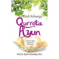 Kitab keluarga Qurrota A,yun : Cendera mata yang amat bergharga/Syahrin Haharap