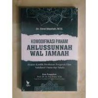 Komodifikasi paham ahlussunnah wal jamaah/ Dewi Masitah