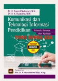 Komunikasi dan Teknologi Informasi Pendidikan: Filosofi, Konsep, dan Aplikasi/ Zaenal Mukarom dan A. Rusdiana