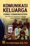 Komunikasi keluarga(family communication)/Hafied Cangara