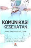 Komunikasi kesehatan : pemikiran dan penelitian/Deddy Mulyana