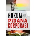 Hukum pidana korporasi/Hariman Satria
