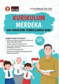 Kurikulum merdeka dan paradigma pembelajaran baru/Deni Hadiansah