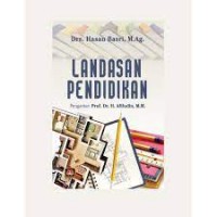 Landasan pendidikan/Hasan Basri