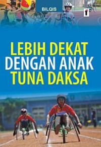 Lebih Dekat Dengan Anak Tuna Daksa / Bilqis