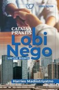 Catatan praktis lobi & nego untuk bisnis/Harries Madiistriyatno