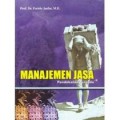 Manajemen jasa : pendekatan terpadu/Farida Jasfar