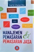 Manajemen pemasaran dan pemasaran jasa/Buchari Alma