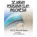 Sejarah Peradaban Islam Indonesia / Musyrifah Sunanto