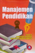 Manajemen pendidikan/Tim Dosen Adm Pendidikan Universitas Pendidikan Indonesia