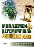 Manajemen & Kepemimpinan Pendidikan Islam/Ramayulis