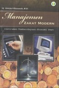 Manajemen Zakat Modern : Instrumen Pemberdayaan Ekonomi Umat