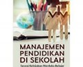 Manajemen Pendidikan di Sekolah : Sesuai kebijakan merdeka belajar/M. Fadlillah