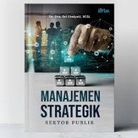 Manajemen strategik sektor publik/Sri Umiyati