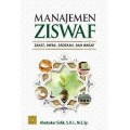 Manajemen ziswaf zakat, infak, sedekah dan wakaf/Abubakar Sidik