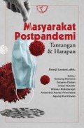 Masyarakat postpandemi tantangan & harapan/Soetji Lestari