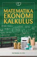 Matematika ekonomi kalkulus/Hadi Rahadian