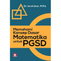 Memahami konsep dasar matematika untuk PGSD/Isrok'atun