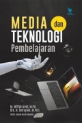 Media dan teknologi pembelajaran Edisi 2/Muhammad Yaumi