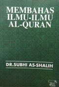 Membahas ilmu-ilmu al-qur'an / Subhi as-shalih