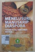 Menelusuri manuskrip diaspora : 7 negara di asia, timur tengah dan eropa/Muhammad Zain