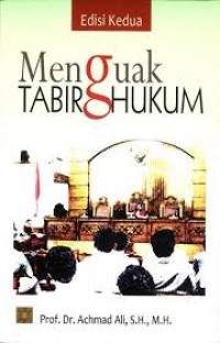 Menguak tabir hukum/Achmad Ali