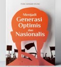 Menjadi generasi optimis dan nasionalis/Febi Akbar Rizki