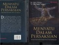 Menyatu dalam persaksian konsep wujud dalam tasawuf shekh yusuf al-makassari / Aksin Wijaya