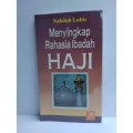 Menyingkap Rahasia Ibadah Haji / Nabilah Lubis