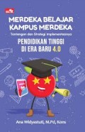 Merdeka belajar kampus merdeka/Ana Widyastuti