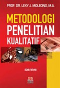 Metodologi Penelitian Kualitatif / Dr. Lexy J. Moleong, M.A.