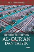 Metode Penelitian Al-quran dan Tafsir / Abdul Mustaqim