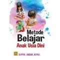 Metode belajar anak usia dini/Eliyyil Akbar