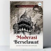 Moderasi berselawat antara fanatisme dan apatisme/Nawawi Thabrani