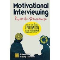 Motivational interviewing konsep dan penerapannya/Mulawarman