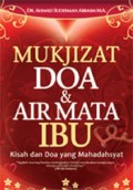 Mukjizat Doa & Air Mata Ibu: Kisah dan Doa yang Mahadahsyat