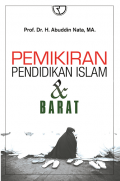 Pemikiran Pendidikan Islam & Barat / Abuddin Nata