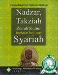 Nadzar, Takziah ziarah kubur berdasar tuntunan syariah/Tengku Muhammad Hasbi Ash Shiddieqy