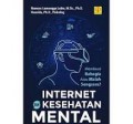 Internet dan Kesehatan Mental/Namora Lumongga Lubis dan Hasnida