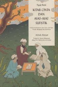 Ngaji Rumi kitab cinta dan ayat ayat sufistik/Afifah Ahmad