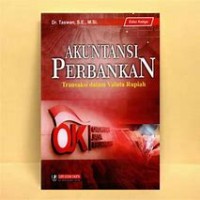Akuntansi Perbankan: transaksi dalam valuta rupiah/Taswan