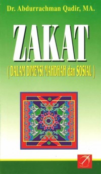 Zakat Dalam Dimensi Madhah dan Sosial/Abdurrachman Qadir