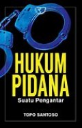 Hukum Pidana suatu pengantar/Topo Santoso