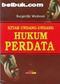 Kitab undang-undang hukum perdata / Burgerlijk wetboek