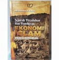 Sejarah Peradaban dan Pemikiran Ekonomi Islam Pasca Kenabian/Adiwarman A karim