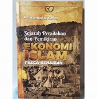 Sejarah Peradaban dan Pemikiran Ekonomi Islam Pasca Kenabian/Adiwarman A karim