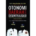 Otonomi daerah dan desentralisasi : Dilengkapi UU nomor 1 Tahun 2015, UU nomor 2 Tahun 2015, serta UU nomor 8 dan 9 Tahun 2015/Utang Rosidin