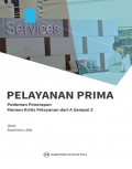 Pelayanan Prima: Pedoman Penerapan Momen Kritis Pelayanan dari A sampai Z