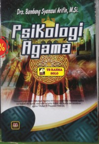 Psikologi Agama/Bambang Syamsul Arifin