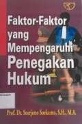 Faktor-faktor yang mempengaruhi penegakan hukum/Soerjono Soekanto